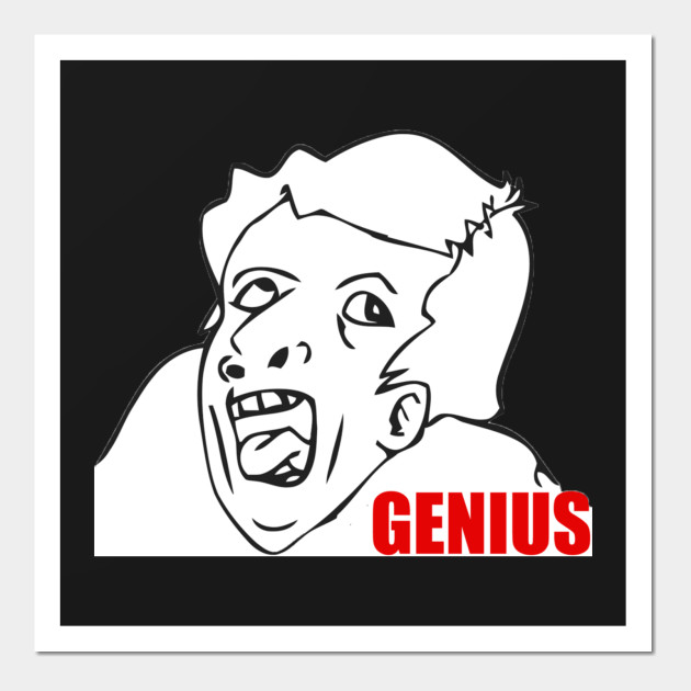 Genius Meme